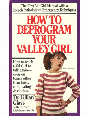 cover image of How to Deprogram Your Valley Girl